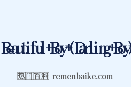 Beautiful+Boy+(Darling+Boy)是什么意思的图片